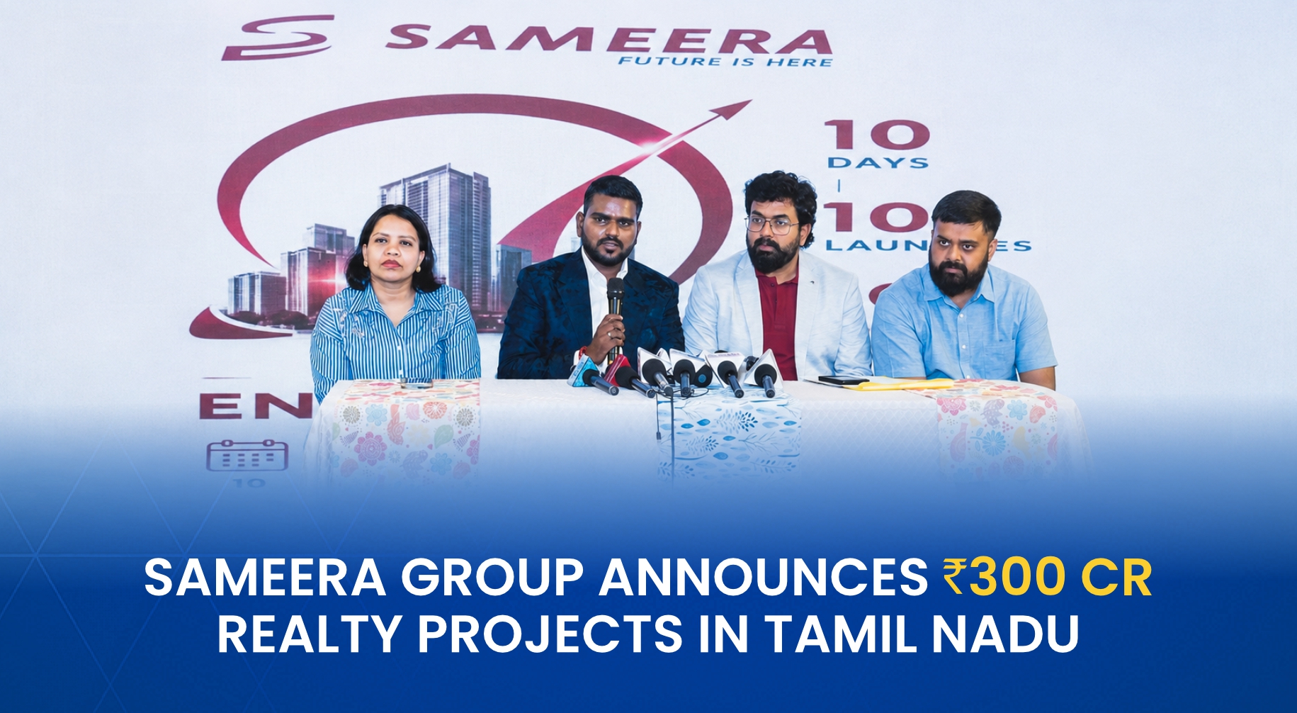 Sameera Group to invest ₹300 crore in 10 residential projects across Tamil Nadu